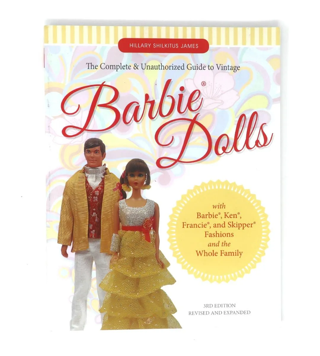 Rustic style The Complete and Unauthorized Guide to Vintage Barbie Dolls - 3rd Edition Revised and Expanded